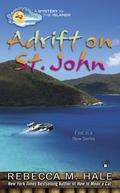 Adrift on St. John (Mystery in the Islands #1) by Rebecca M. Hale
