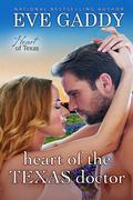 Heart of the Texas Doctor (Heart of Texas #1) by Eve Gaddy