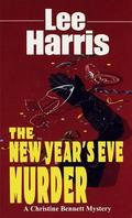 The New Year's Eve Murder (Christine Bennett #9) by Lee Harris