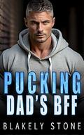Pucking Dad's BFF (Playing For Keeps #2) by Blakely Stone