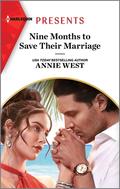 Nine Months to Save Their Marriage by Annie West