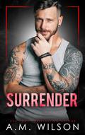 Surrender (Powell Sanctuary #3) by A.M. Wilson