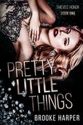 Pretty Little Things (Thieves' Honor #1) by Brooke Harper