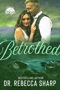 Betrothed by Rebecca Sharp