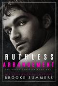 Ruthless Arrangement (Gallo Famiglia Series #1) by Brooke Summers