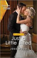 Just a Little Jilted (Dynasties: Calcott Manor #1) by Joss Wood