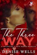 The Three Way by Denise Wells