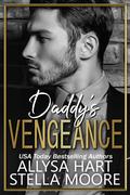 Daddy's Vengeance by Allysa Hart