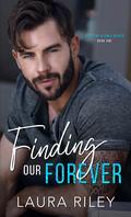 Finding Our Forever (Stepping Stones #1) by Laura Riley