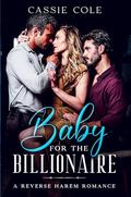 Baby for the Billionaire by Cassie Cole