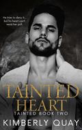 Tainted Heart (Tainted #2) by Kimberly Quay