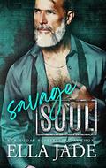 Savage Soul (Savage Duet #2) by Ella Jade