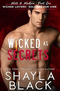 Wicked as Secrets (Wicked Lovers: Soldiers for Hire #7) by Shayla Black