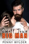 Small Town Big Man by Penny Wylder