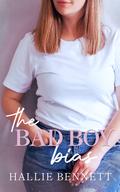 The Bad Boy Bias by Hallie Bennett