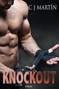 Knockout: A Boxing Romance by C.J. Martín