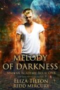 Melody of Darkness (Spartan Academy #1) by Eliza Tilton
