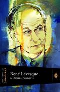 René Lévesque (Extraordinary Canadians #1) by Daniel Poliquin