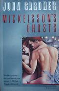 Mickelsson's Ghosts by John Gardner