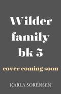 Parker Wilder's Book (Wilder Family #5) by Karla Sorensen