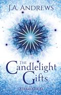 The Candlelight Gifts: A Keeper's Tale (The Keeper Chronicles #1) by J.A. Andrews