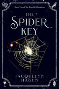 The Spider Key (The Riverfall Chronicles #2) by Jacquelyn Hagen