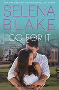 Go for It (Getting Frisky in all the Wrong Places #2) by Selena Blake