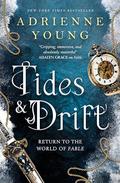 Tides & Drift (The World of the Narrows #1) by Adrienne Young