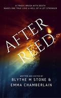 After Reed: A Haunting Lesbian Romance by Blythe Stone