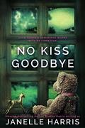 No Kiss Goodbye by Janelle Harris