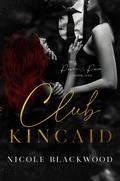 Club Kincaid by Nicole Blackwood
