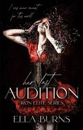 Her Last Audition (Iron Elite #2) by Ella Burns