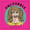Unlovable (Unlovable #1) by Esther Pearl Watson