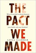 The Pact We Made by Layla AlAmmar