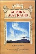 Aurora Australis by Ernest Shackleton