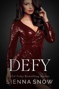 Defy (Violent Delights #2) by Sienna Snow