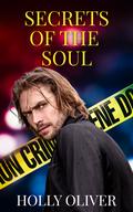 Secrets of the Soul (Soul Solace #3) by Holly Oliver