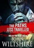 The Paths Less Travelled (The Winds of Fortune #2) by John Wiltshire