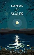 Suspects & Scales by Maz Maddox