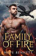 Family of Fire (Dragon's Mate #1) by Hope Bennett