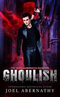 Ghoulish by Kat Bellamy, Joel Abernathy