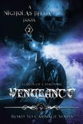 Vengeance: Lords of Chaos Motorcycle Club by Nicholas Bella