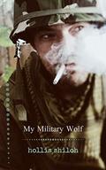 My Military Wolf by Hollis Shiloh