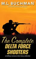 The Complete Delta Force Shooters (Delta Force #12) by M.L. Buchman