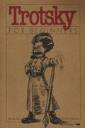 Trotsky for Beginners (Writers & Readers Documentary Comic Book #7) by Phil Evans