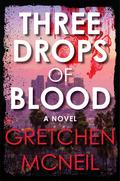 Three Drops of Blood by Gretchen McNeil