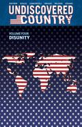 Undiscovered Country, Vol. 4: Disunity (Undiscovered Country #19-22) by Charles Soule