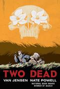 Two Dead by Van Jensen