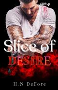 Slice of Desire (Sins and Secrets Club #4) by H.N. DeFore