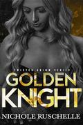 Golden Knight (Twisted Grimm #4) by Cadwallader Photography